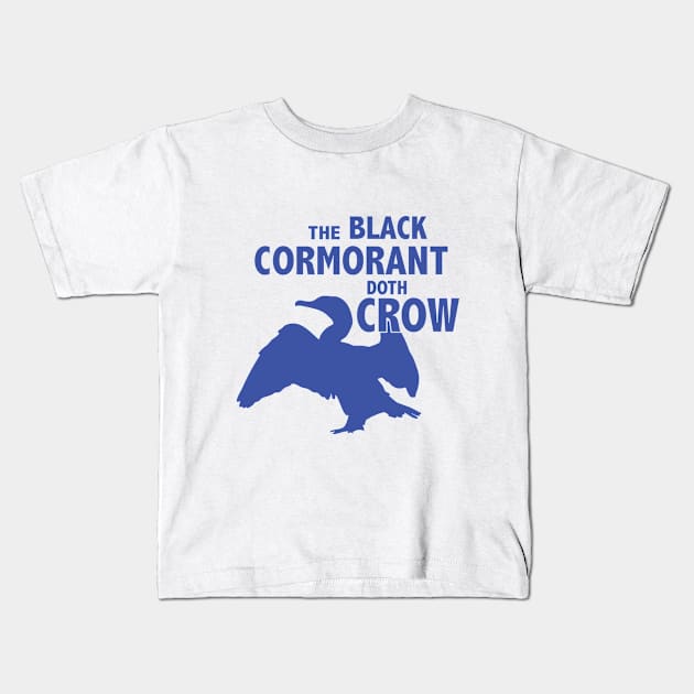 The Black Cormorant Doth Crow - Royal Kids T-Shirt by Bat Boys Comedy